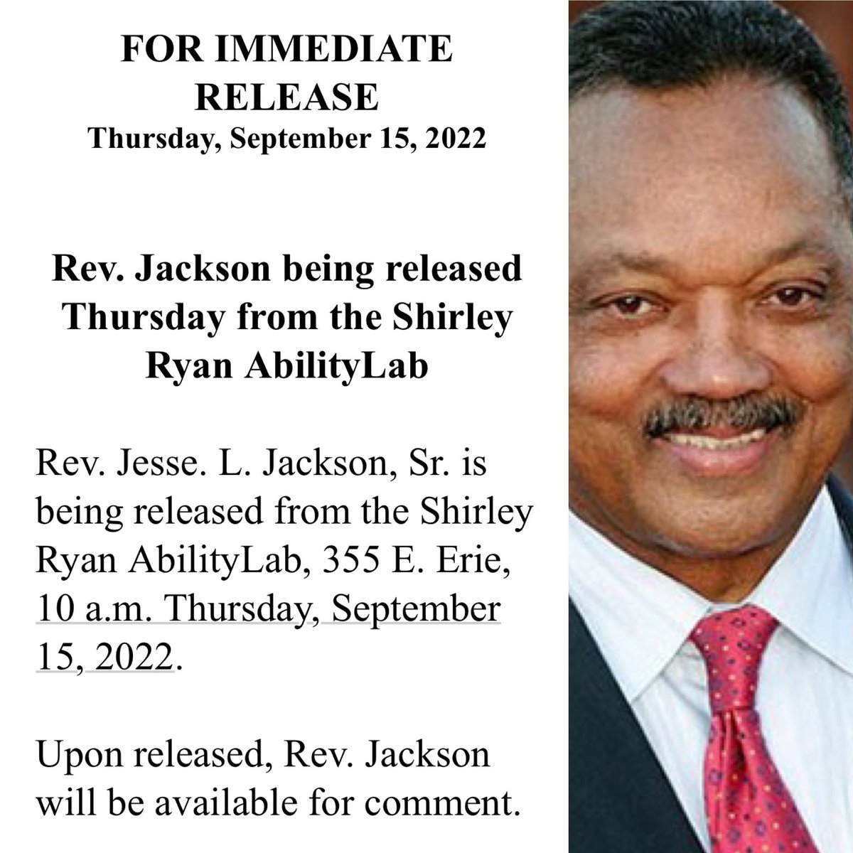 RPCoalition's tweet photo. @RevJJackson being released Thursday from the #ShirleyRyanAbilityLab 355 East Erie 10amC Thursday, September 15, 2022. Upon release, Rev. Jackson will be available for comment. https://t.co/Mzo6uIu9Ka