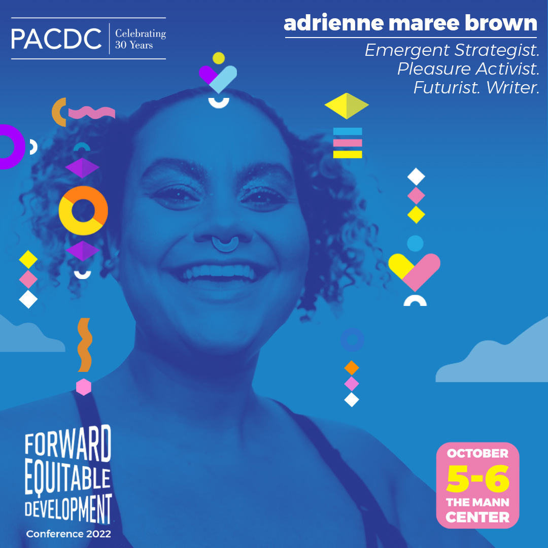 PhillyCDCs's tweet photo. PACDC is looking forward to hearing our Keynote Speaker, adrienne maree brown (@adriennemareebrown) on 10/6/22. As the writer-in-residence at the Emergent Strategy, Adrienne nurtures healing ideas. 

Click for more information: https://t.co/v3RIgqjDg7. https://t.co/o3cDM8WEUD