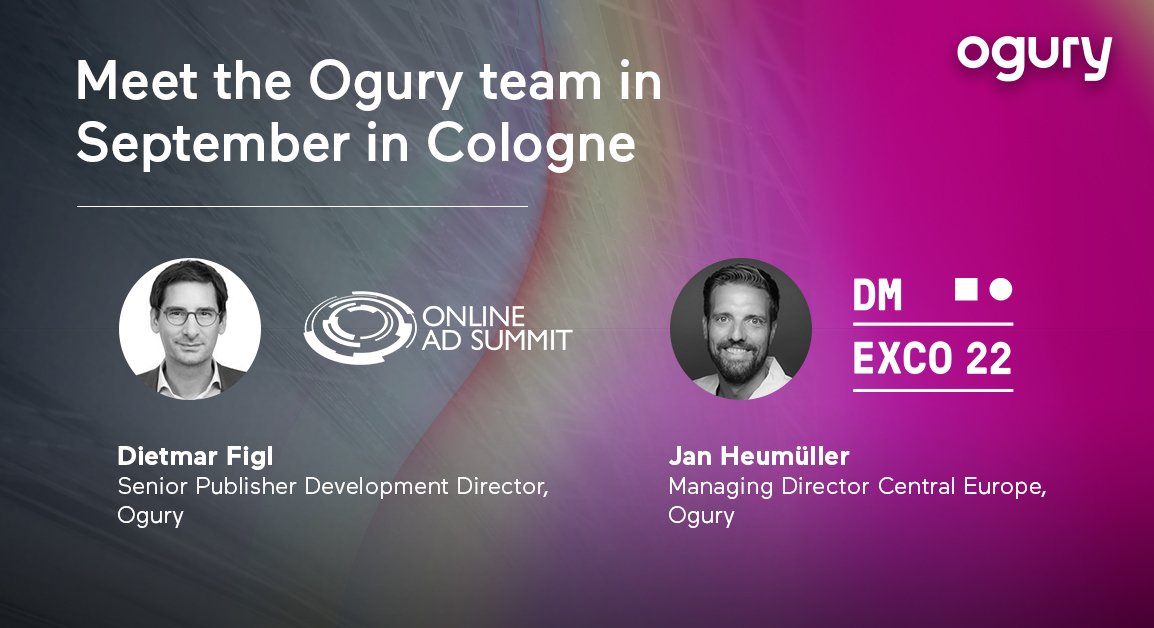 weareogury's tweet photo. 👉 On September 20th, Dietmar Figl, our Senior Publisher Development Director, will be speaking at the #OnlineAdSummit.
👉 On September 22nd, don’t miss Jan Heumuller, our Managing Director Central Europe, at @DMEXCO.
Save the dates and see you!
#DMEXCO #AdTech #OguryCologne https://t.co/ZFL7Yu35fx