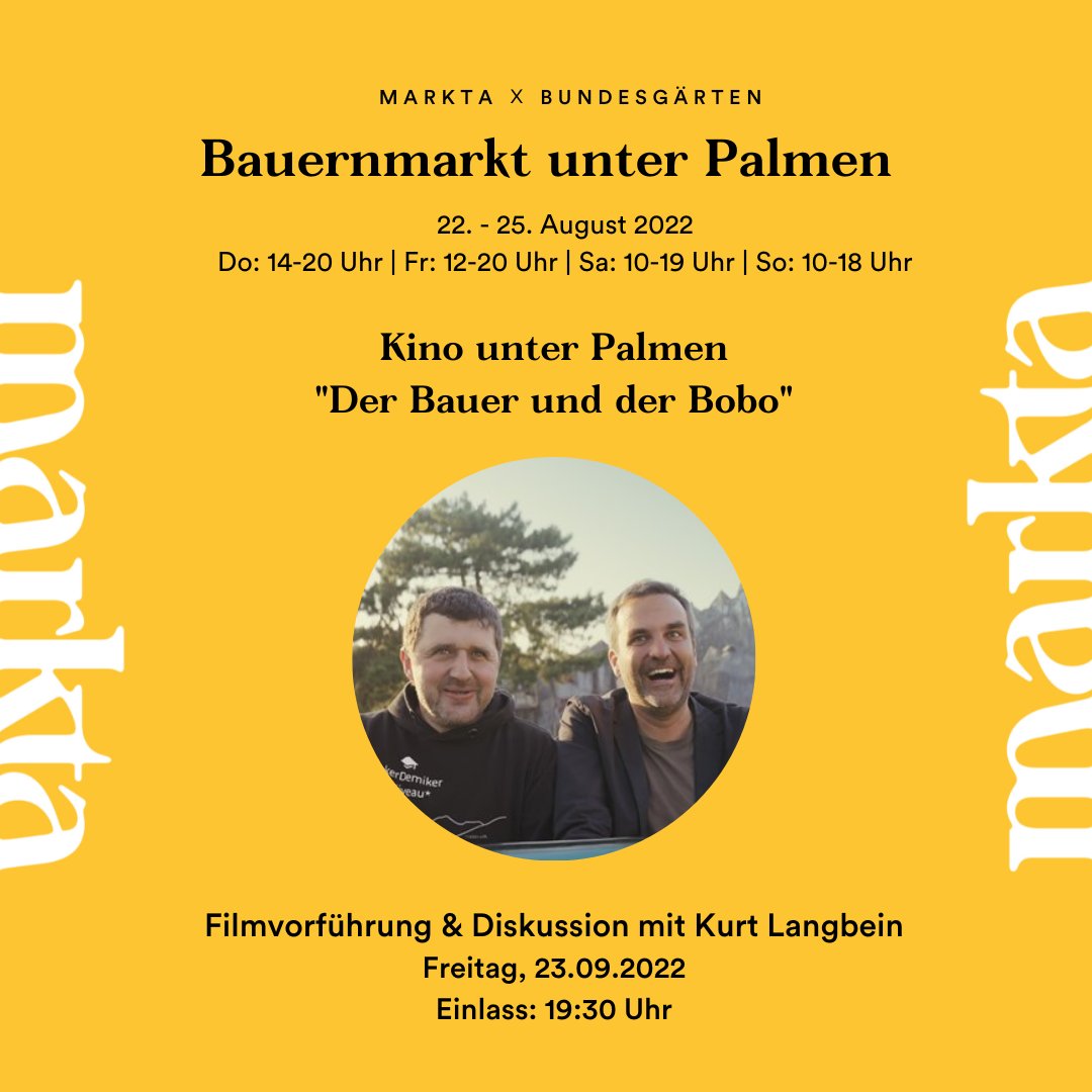 markta_at's tweet photo. Am Freitag, 23.9. zeigen wir den Kinofilm "Der Bauer und der Bobo" mit Christian Bachler und @florianklenk beim Bauernmarkt im Palmenhaus (Burggarten)! 
Schnell sein und Karten reservieren: https://t.co/S8RAT4cHV7 
@KurtLangbein ist auch für ein Publikumsgespräch dabei. https://t.co/P8mfAT8pgr