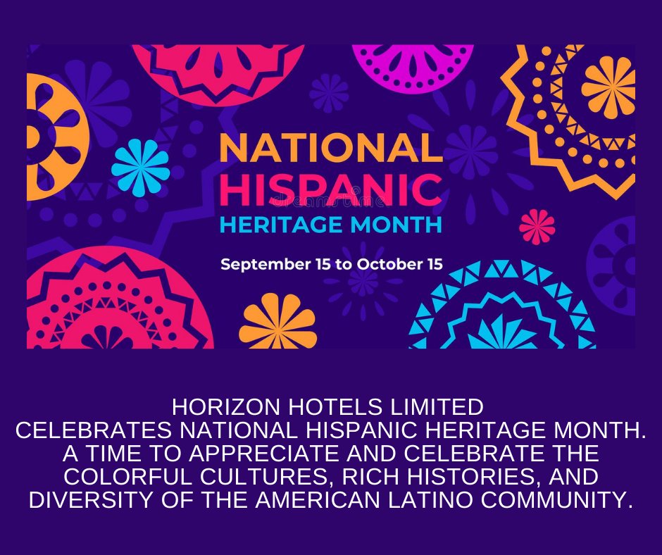 Every year from September 15 to October 15, Americans celebrate #NationalHispanicHeritageMonth by appreciating the history, heritage, &amp; contributions of the ancestors of American citizens who came from Mexico, Spain, the Caribbean, and South and Central America. 
#horizonhotels