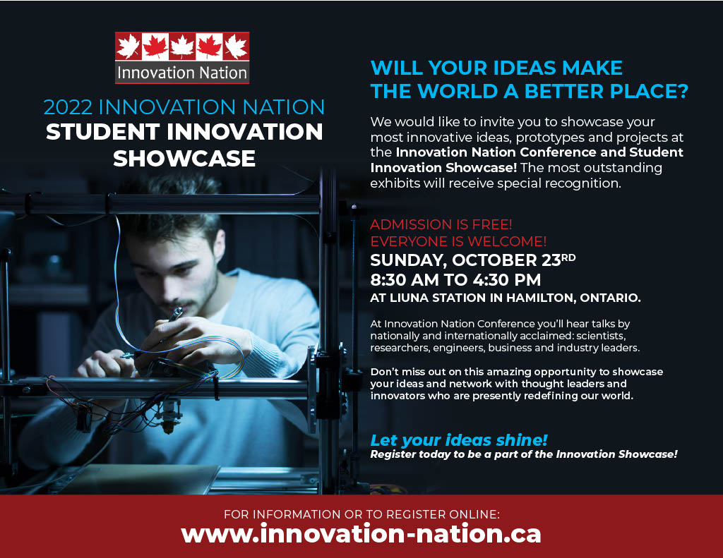 2022 Innovation Nation Conference &amp; Student Innovation Showcase - Sunday,October 23rd.
Enter your science project or innovation in the Student Showcase and earn the recognition of industry, business and academic leaders! Outstanding networking opportunities.  
Admission is free!