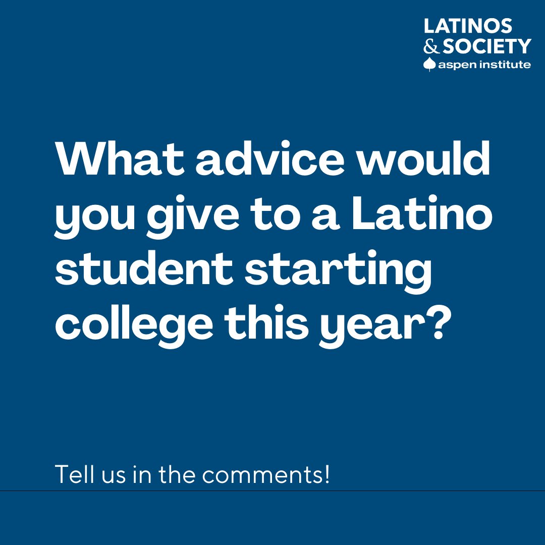 AspenConexion's tweet photo. What advice would you give to a #Latino student starting college this year?
#latinosinhighered https://t.co/e28rw6KgEQ