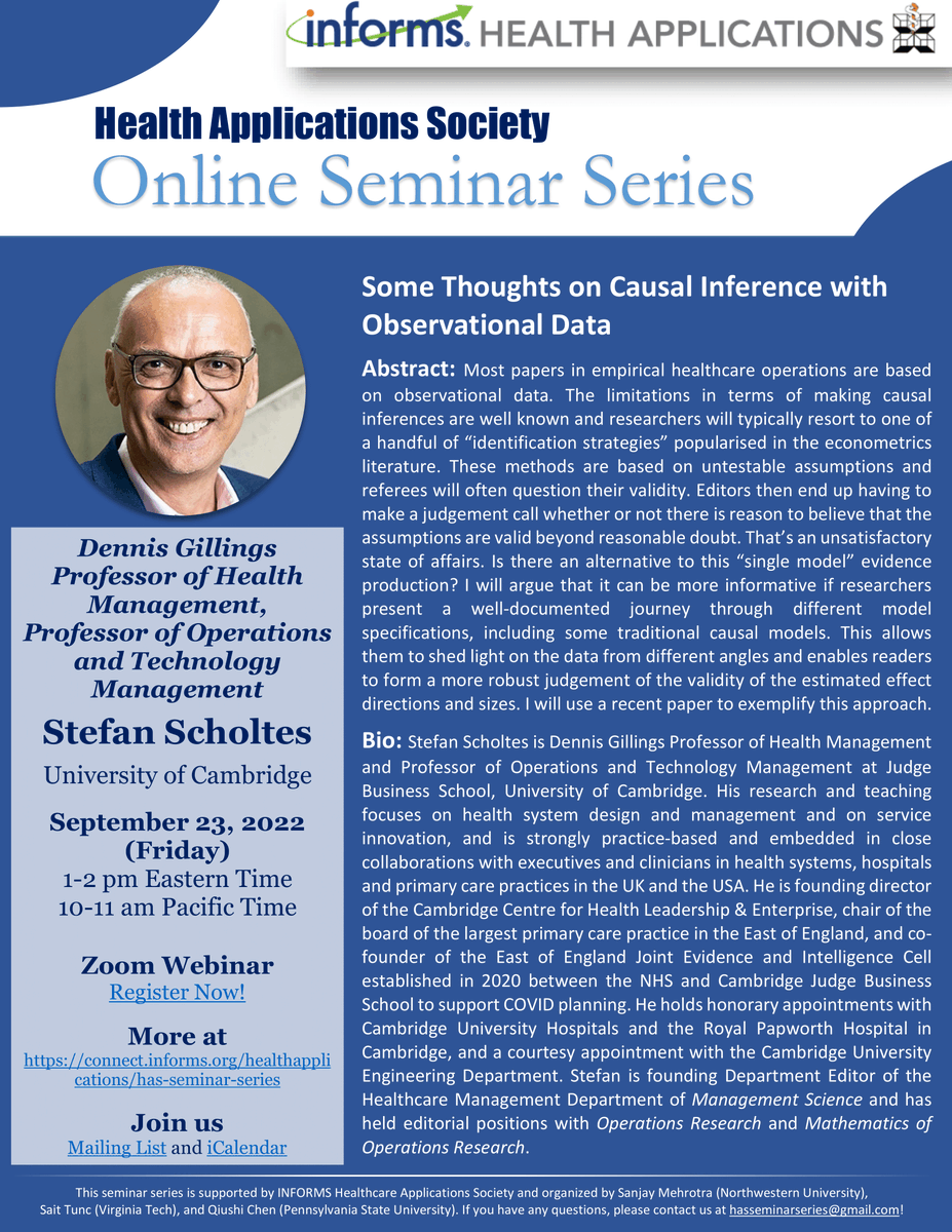 Health@INFORMS (@informshas) on Twitter photo Join us next Friday (Sept. 23 1pm ET/10am PT) for the last HAS Seminar of 2022 featuring Prof. Stefan Scholtes (University of Cambridge <a href="/CambridgeJBS/">Cambridge Judge</a>) on 'Some Thoughts on Causal Inference with Observational Data'. Register here: us06web.zoom.us/webinar/regist… Join us next Friday (Sept. 23 1pm ET/10am PT) for the last HAS Seminar of 2022 featuring Prof. Stefan Scholtes (University of Cambridge <a href="/CambridgeJBS/">Cambridge Judge</a>) on 'Some Thoughts on Causal Inference with Observational Data'. Register here: us06web.zoom.us/webinar/regist…
