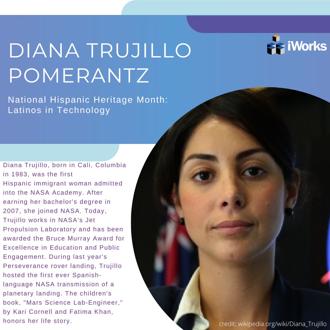 iWorksCorp's tweet photo. With #NationalHispanicHeritageMonth starting today, #iWorks recognizes the positive contributions that the Hispanic and Latino communities have had in #technology. Today's spotlight is on Diana Trujillo Pomerantz, the first Hispanic immigrant woman admitted to the #NASA program. https://t.co/YhteEVALOs