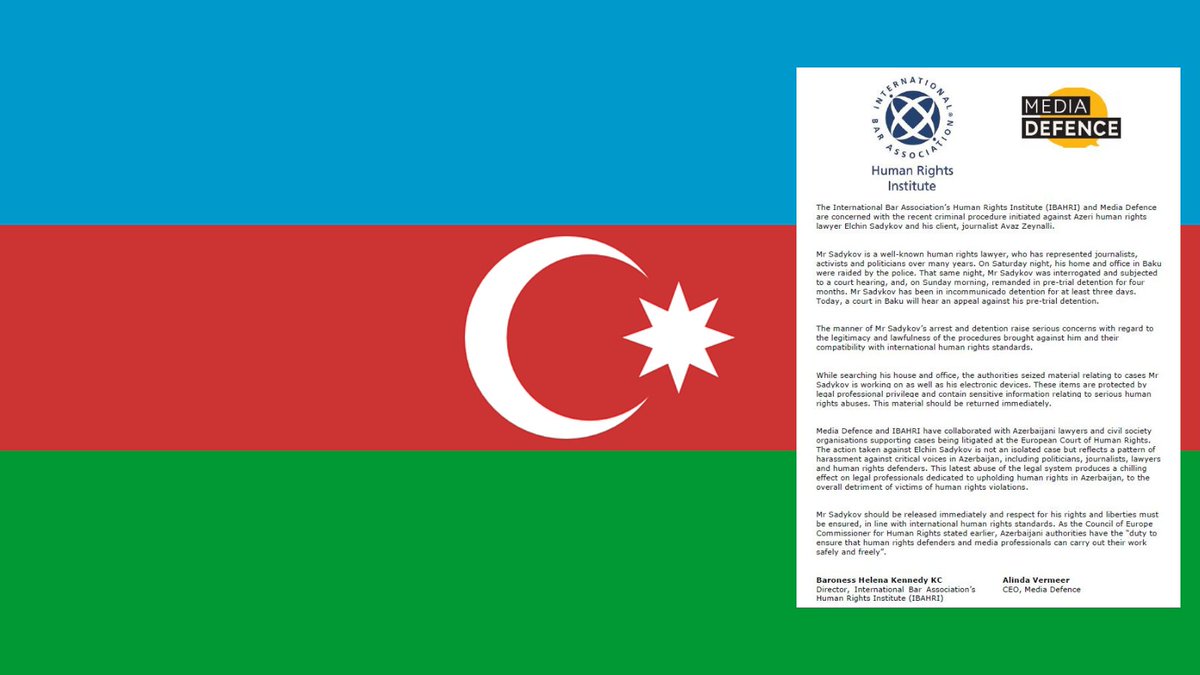 IBAHRI's tweet photo. IBAHRI &amp; @mediadefence are concerned with the recent criminal procedure initiated against Azeri #humanrights #lawyer Elchin Sadykov &amp; #journalist Avaz Zeynalli. Mr Sadykov should be released immediately &amp; respect for his rights &amp; liberties must be ensured. https://t.co/Nr1HUb9fOK https://t.co/mOKQ70YVqv