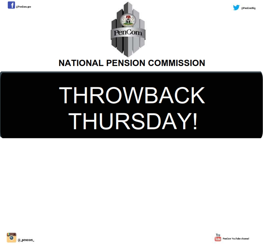 National Pension Commission on Twitter "Throwback Thursday