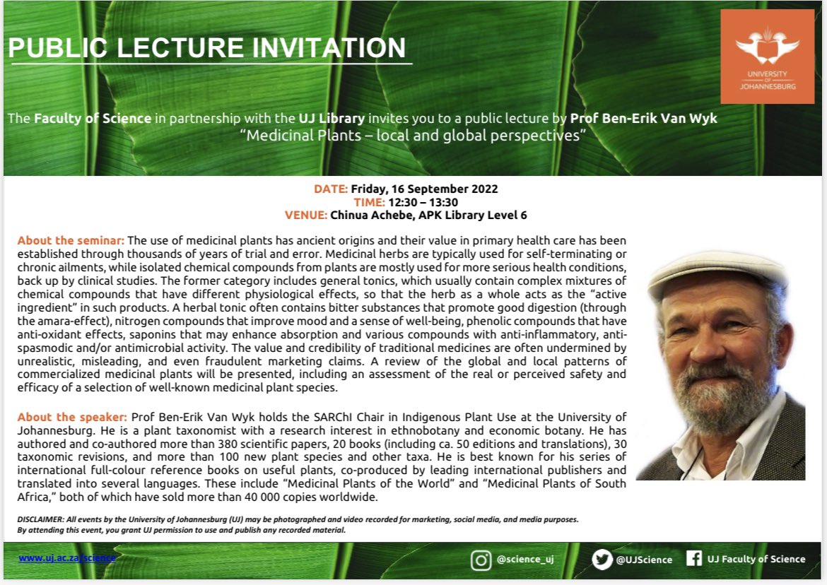 UJLibrary's tweet photo. The Faculty of #Science and the #UJLibrary invites you to a #PublicLecture “Medicinal Plants – local and global perspectives” by Prof Ben-Erik van Wyk, Department of Botany &amp; Plant Biotechnology.
DATE: Friday, 16 Sep
TIME: 12:30–13:30
VENUE: Chinua Achebe, APK Library Level 6 https://t.co/VXcibPQosv