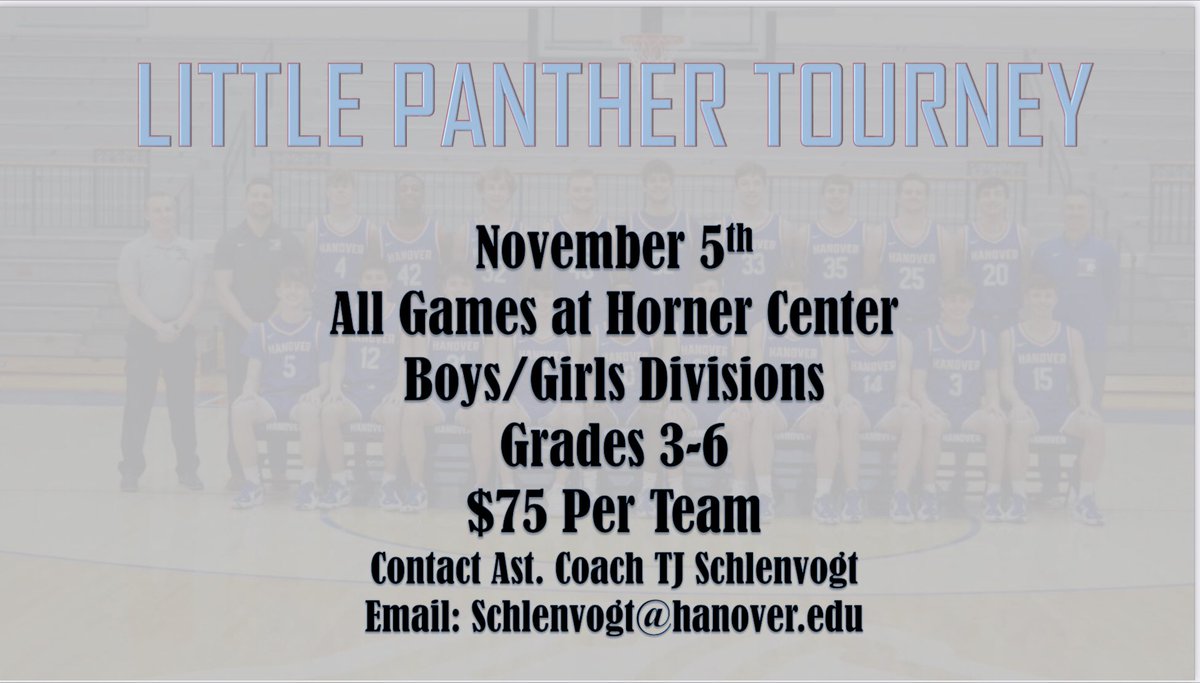Hanover Men's Basketball (@hanovermbb) on Twitter photo 21st Little Panther Tournament! Only School Teams (no AAU/All-Star Teams). Interested teams, please email schlenvogt@hanover.edu. 21st Little Panther Tournament! Only School Teams (no AAU/All-Star Teams). Interested teams, please email schlenvogt@hanover.edu.