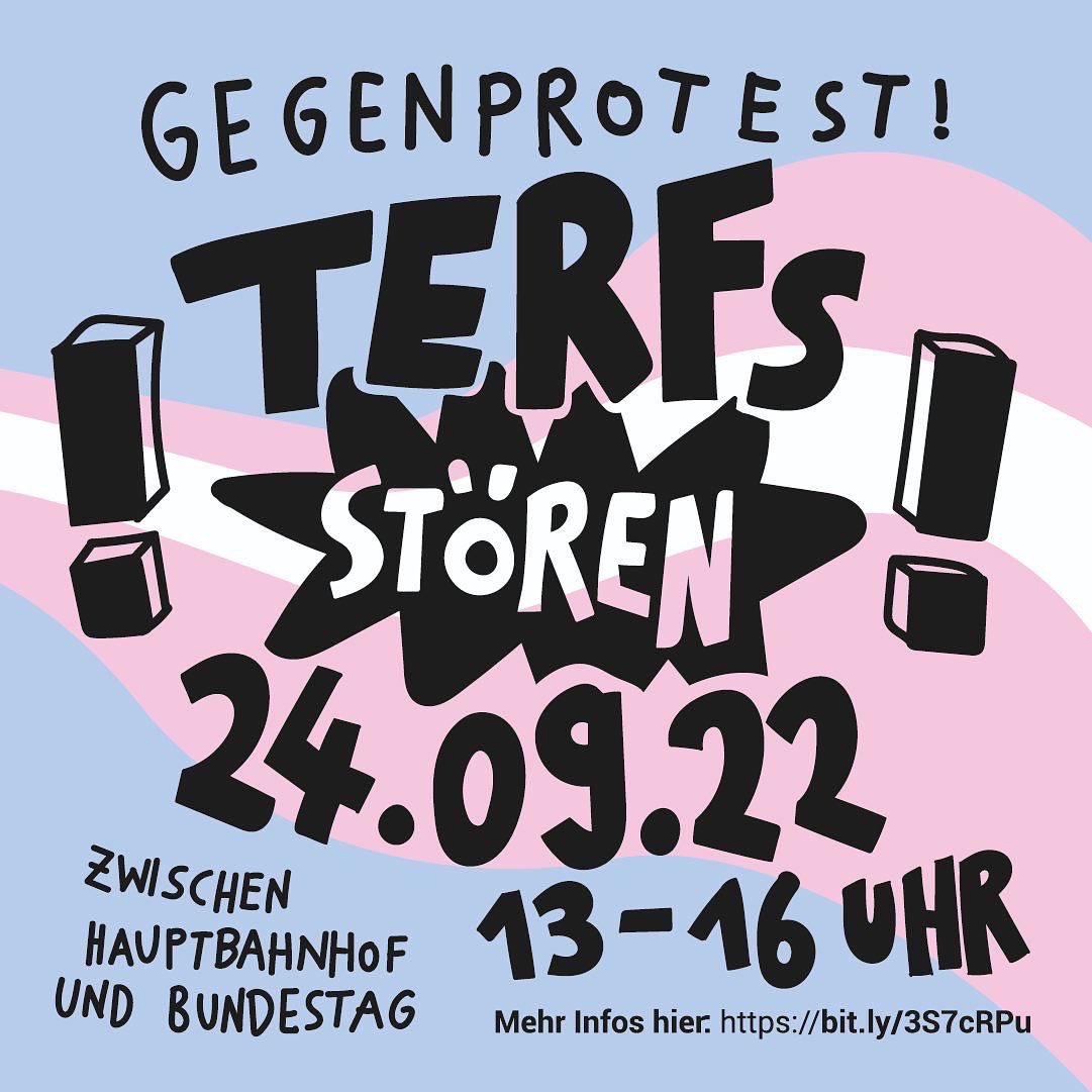 SWAG_Berlin's tweet photo. Disrupt TERFs!

TERFs (Trans Exclusionary Radical Feminists) demonstrate against the self-determination of trans people.
We wont let that be unchallenged!

24.09.22  1-4pm
Between Hauptbahnhof and Bundestag [Berlin]

More infos on: https://t.co/ZJ1myQnvpk https://t.co/rXKNwVPRgx