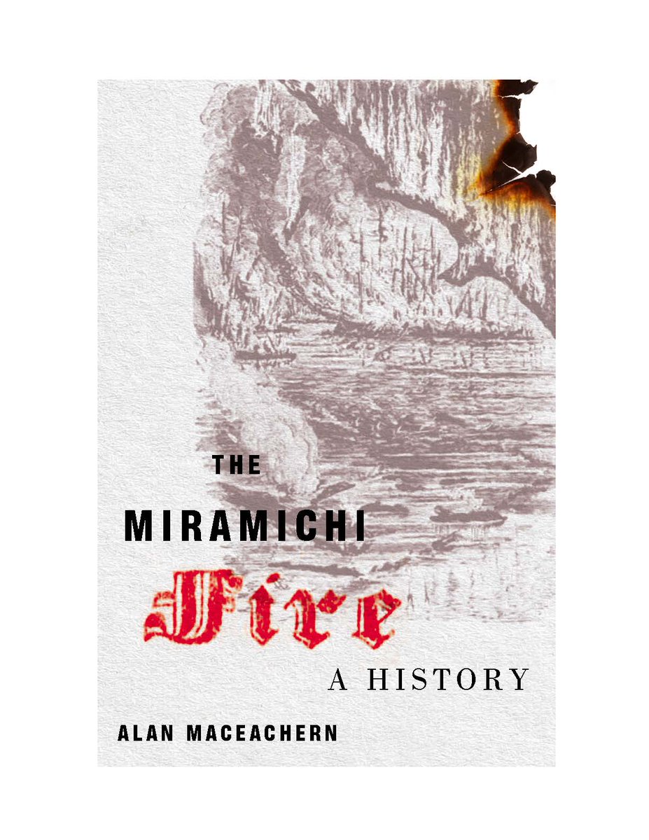 Saturday is 📚I'm Buying a #NewBrunswick Book📚 Day.

So if you're looking for some NB content, consider 
The Miramichi Fire: A History
mqup.ca/miramichi-fire…

#MyNBBooks #IReadLocal #MonLivreNB #JeLisLocal
