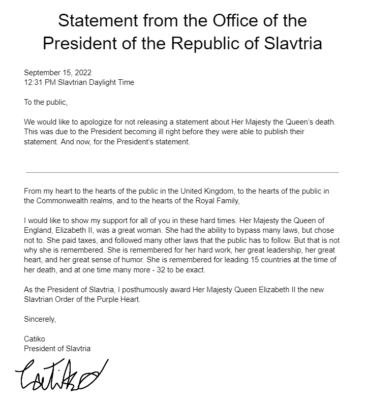 slavtria's tweet photo. The president is sorry for the long wait to release a statement on Her Majesty the Queen's death. This was due to the president becoming ill. https://t.co/1udY1wxyfr