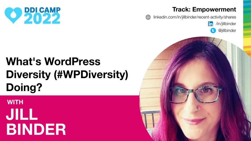 Jill Binder, the founder &amp; lead of #WPDiversity group will deliver a session "What's WordPress Diversity (#WPDiversity) Doing?" this #DDICamp2022!
She'll talk about how inclusive events lead to more #diverse contributors, organizers &amp; leaders in #community. #DiversityandInclusion