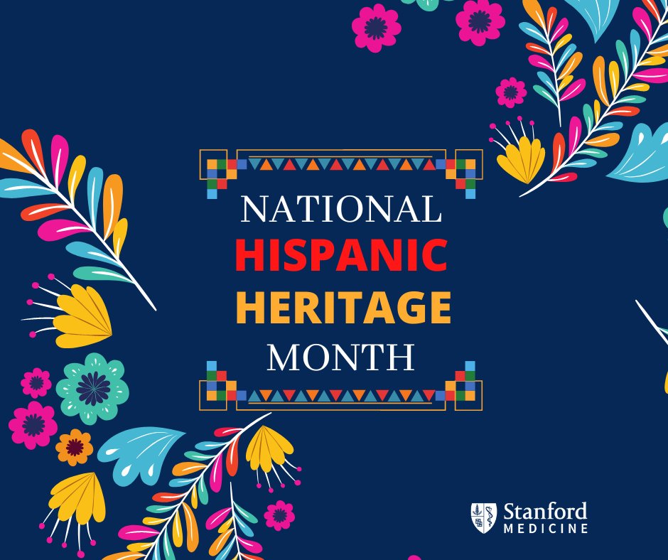 We are proud and deeply thankful for the vital contributions of our Hispanic and Latinx colleagues in advancing Stanford Medicine’s tripartite mission in research, education, and patient care. #HispanicHeritageMonth