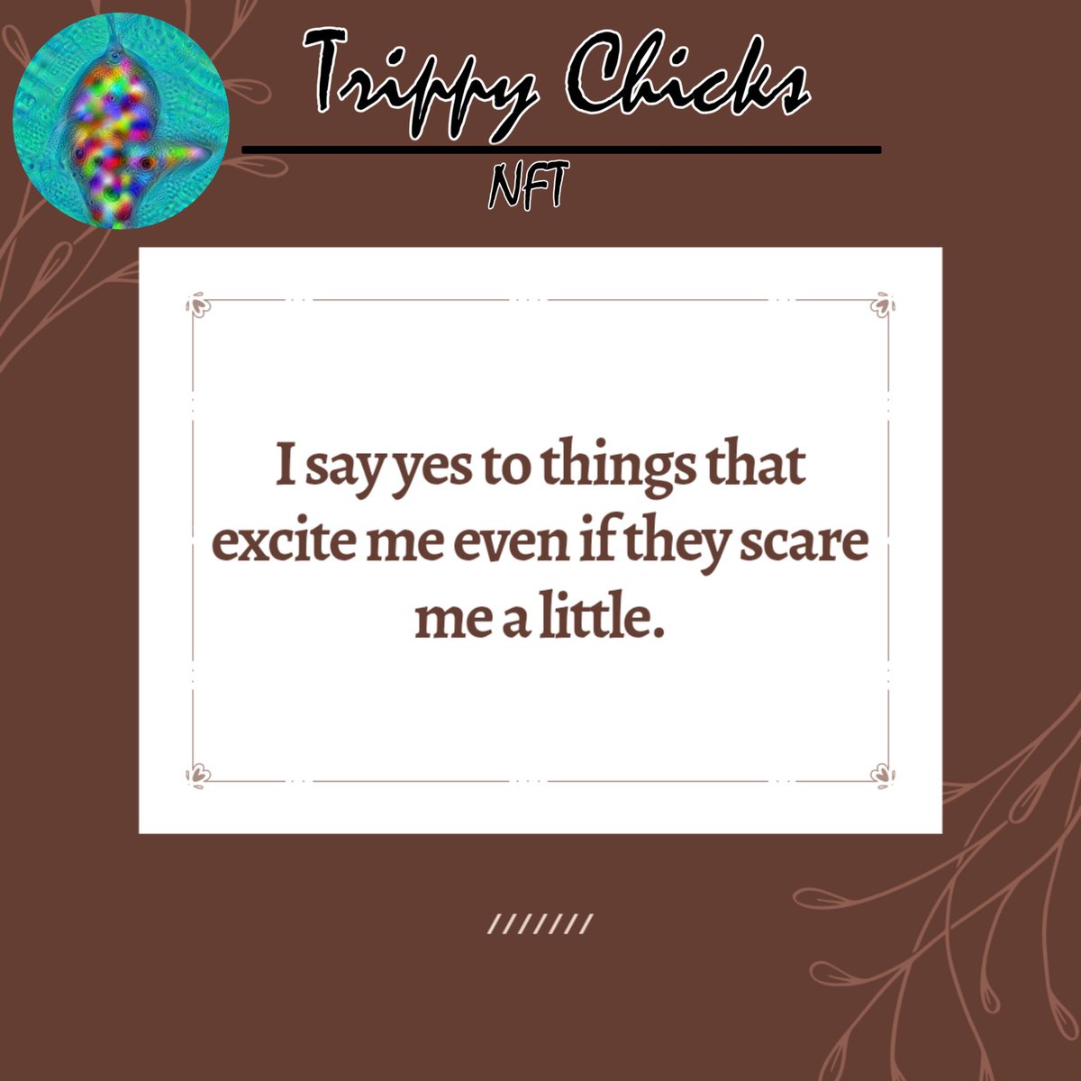 I say yes to things that excite me even if they scare me a little.
      Follow our social media and Join  discord :discord.gg/EqRqEQBNKS
#NFTs #NFTGiveaway #NFTCommmunity #nftart #NFTProject #Cryptocurency #Crypto #NFTCommmunity #NFTMarketplace #NFTGiveaways #TrippyChicks