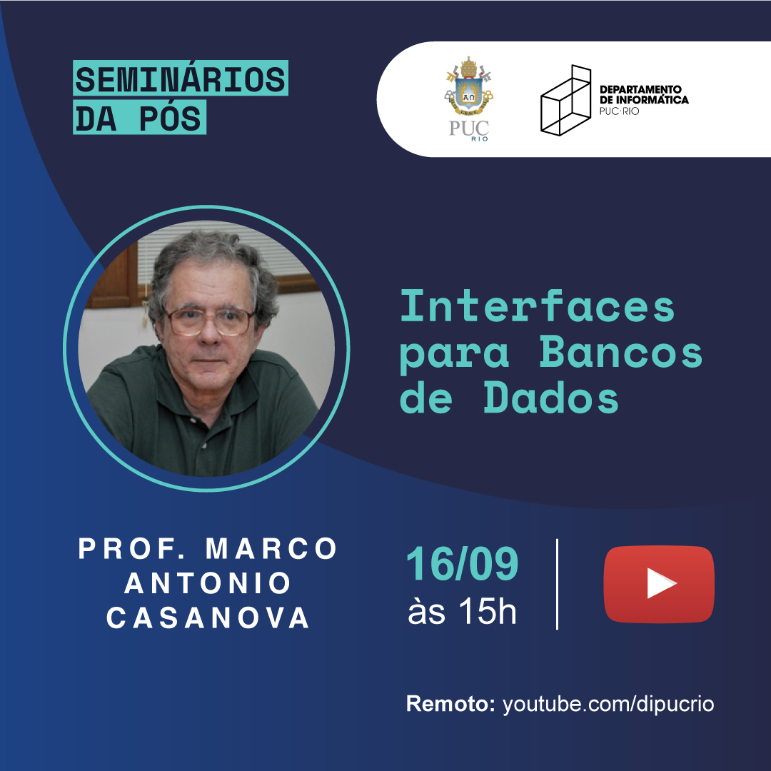 infpucrio's tweet photo. Nesta sexta-feira (16/09), às 15h, teremos o seminário “Interfaces para Bancos de Dados”, proferido pelo professor Marco Antonio Casanova. 

Neste seminário, serão abordados avanços recentes em interfaces para bancos de dados e os desafios enfrentados para viabilizá-las. https://t.co/r9BLreGFJO