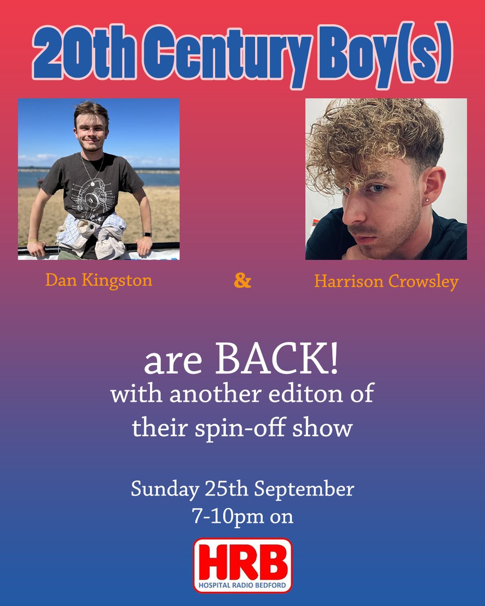 hrbedford's tweet photo. 🚨 ANNOUNCEMENT 🚨

@MusicManDan2000 &amp; @harrisonjc00 are back for another joint broadcast: the second edition of #20thCenturyBoys!

Make sure to tune in on Sunday 25th September on https://t.co/lo4l3LWj1a at 7pm - it's another show not to miss! https://t.co/ebFbroeDXr