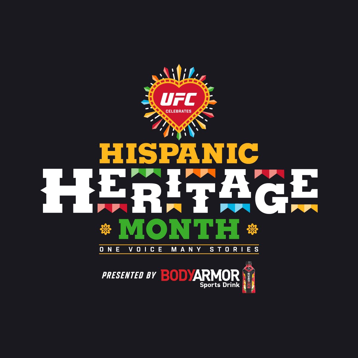 UFC commemorates Hispanic Heritage Month by celebrating our athletes &amp; fans representing U.S. Hispanic &amp; Latin American communities, &amp; other Spanish speaking countries around the world 🌎 

[ Visit UFC.com/HHM to learn more 🖥️ | B2YB @DrinkBodyArmor ]