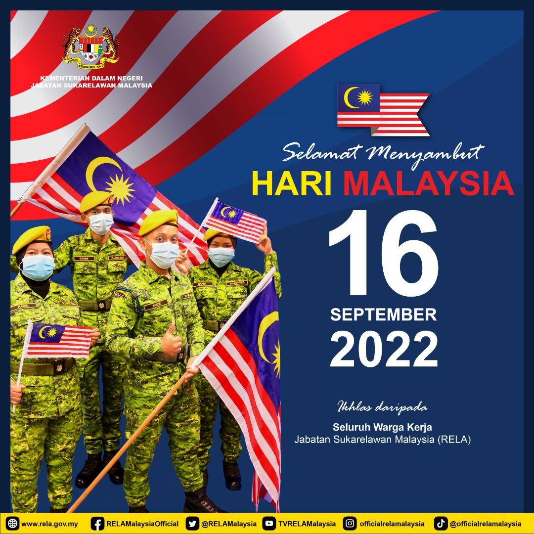 16 Sept 2022 | Jumaat :

Seluruh warga kerja Jabatan Sukarelawan Malaysia (RELA) mengucapkan Selamat Menyambut Hari Malaysia!
#SetiaBerbakti #JubliEmasRELA #KeselamatanTanggungjawabBersama

<a href="/KDNPUTRAJAYA/">KDN🇲🇾</a> <a href="/dhzhamzah/">Hamzah</a> <a href="/IsmailSaid087/">DS Dr. Ismail Mohamed Said</a> <a href="/jonathanyasin/">jonathan yasin</a> <a href="/wandahlan/">Wan Ahmad Dahlan</a> <a href="/yahyakgc/">Yahya Sulaiman</a>