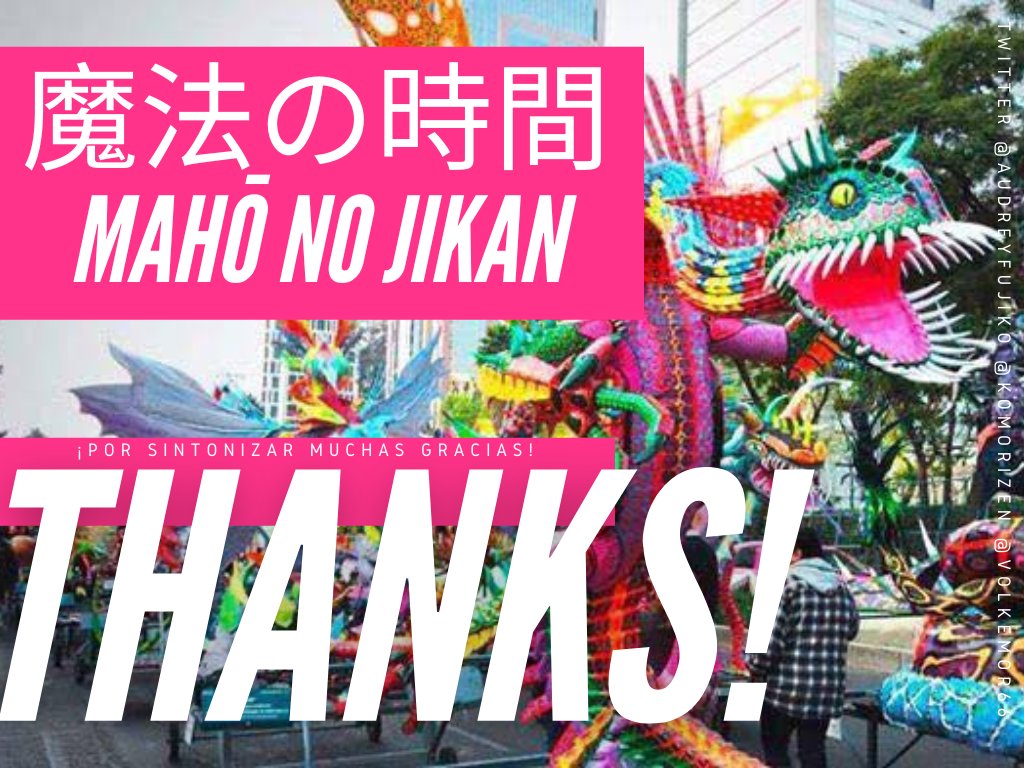AudreyFujiko's tweet photo. ¿Te perdiste de nuestro hechizo 魔法の時間  Mahō no Jikan [Bigotitos Maxicos Mexicanos] Especial de Alebrijes?

¡Pues la ventaja de vivir entre dimensiones es que justo vamos a empezar!

¡Ven a festejar y celebrar la magia de México al estilo de sua brujitas favoritas!

Sintoniza https://t.co/FGjSeVXbBp