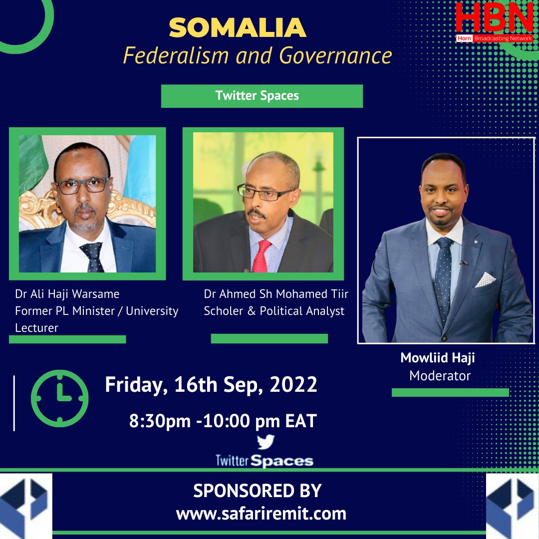 HBNOnlineTV's tweet photo. Tomorrow at 8:30 PM EAT in our Twitter Space Discussions, we will talk about Somalia: Federalism and Governance - Panellists are: Dr @alihwarsame -Former Puntland Minister of Education. Scholar and Political Analyst, Dr Ahmed Tiir @Somalia_24 https://t.co/lsdTgrAlNh