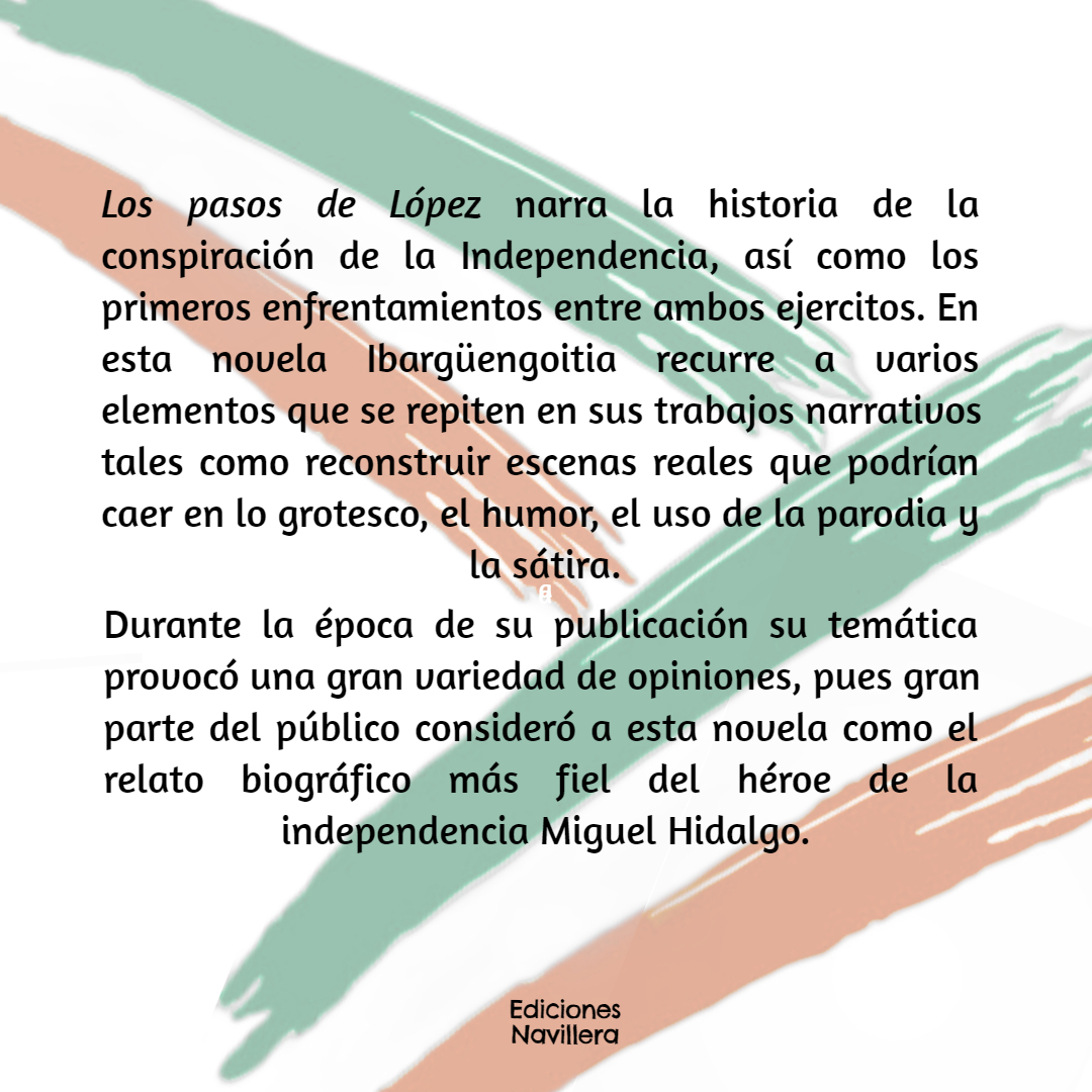 NavilleraMX's tweet photo. ¡Viva México! y ¡Viva la literatura mexicana! Los Pasos de López es la novela que les recomendamos leer para celebrar esta fecha.
#Navillera #EdicionesNavillera #15deseptiembre #JorgeIbargüengoitia #LosPasosdeLópez #VivaMéxico https://t.co/MoPsNAvr85