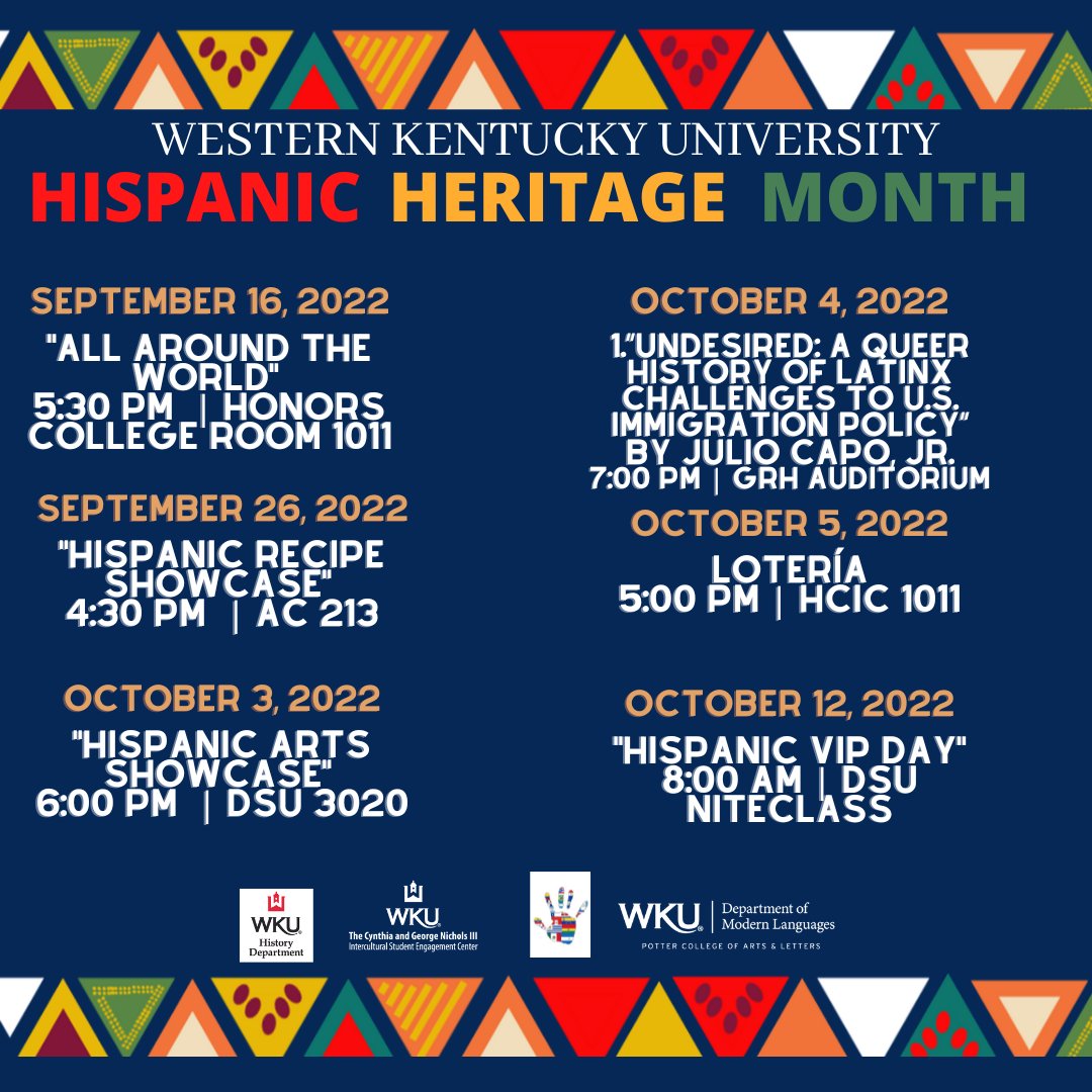 National Hispanic Heritage Month spans from SEPT 15 to OCT 15, during which the U.S. celebrates the histories, cultures, and contributions of American citizens whose ancestors came from Spain, Mexico, the Caribbean, Central and South America. WKU's opening event will be SEPT 16.