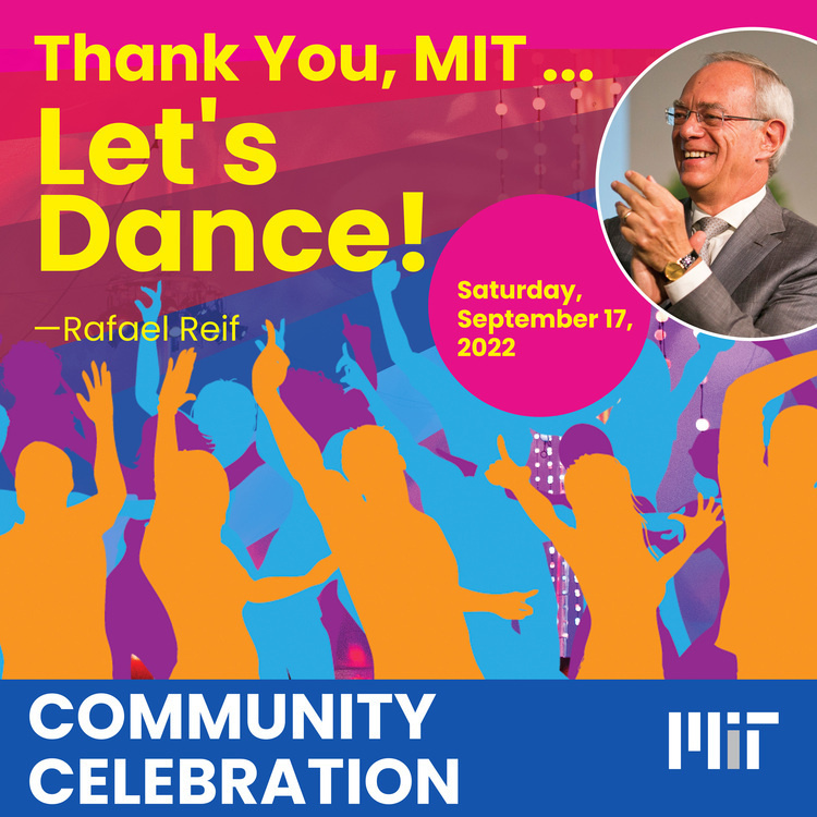 MIT events (@mitevents) on Twitter photo Let's Dance! 🎉 Join President Reif on Saturday, September 17, to celebrate our one-of-a-kind community with an evening of music, dancing, food and fun. Details ➡️ mitsha.re/eVzA50KKASg Let's Dance! 🎉 Join President Reif on Saturday, September 17, to celebrate our one-of-a-kind community with an evening of music, dancing, food and fun. Details ➡️ mitsha.re/eVzA50KKASg