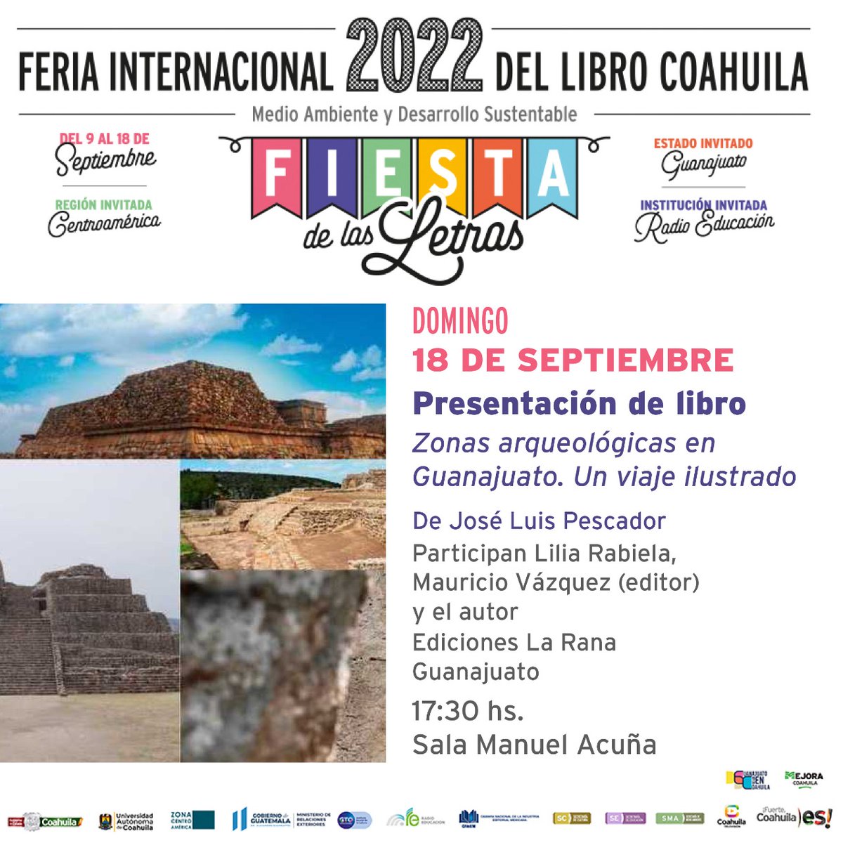 CulturaCoahuila's tweet photo. 📚Te invitamos a la Presentación del Libro "Zonas arqueológicas en Guanajuato. Un viaje Ilustrado" De José Luis Pescador. Participan Lilia Rabiela, Mauricio Vázquez (Editor) y el autor. 📚
📌Domingo 18 de septiembre, 17:30 hrs. Sala Manuel Acuña #FILC2022 https://t.co/dEPKXjryan