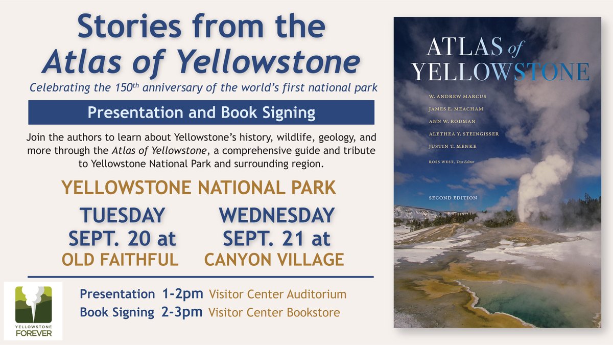 atlasYNP's tweet photo. 📢Attention, Yellowstone!! Atlas editors will be doing presentations and book signings next week in 
@YellowstoneNPS! Celebrate #yellowstone150 by learning about Yellowstone’s history, wildlife, geology, and more through stories from the Atlas of Yellowstone. https://t.co/O36cwBArNW