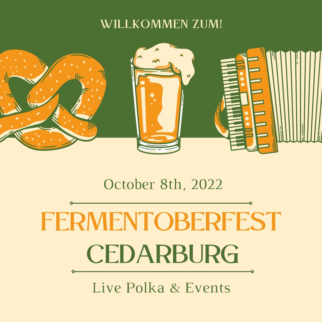 Fermentoberfest is back again this year in Cedarburg. Saturday, October 8th enjoy a live Polka Band from noon-4pm, events, and The Smokin' C's BBQ. Click 'Save' and mark your calendars!