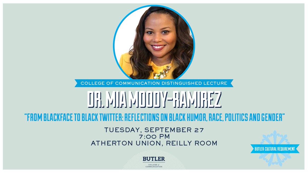 ButlerCCom's tweet photo. It's that time of year again for the CCOM Distinguished Lecture! We hope you’ll join us on Tuesday 9/27 at 7 PM for this BCR event titled “From Blackface to Black Twitter: Reflections on Black Humor, Race, Politics and Gender.” 

Admission is free and open to the public. https://t.co/7ym9l8CWMG
