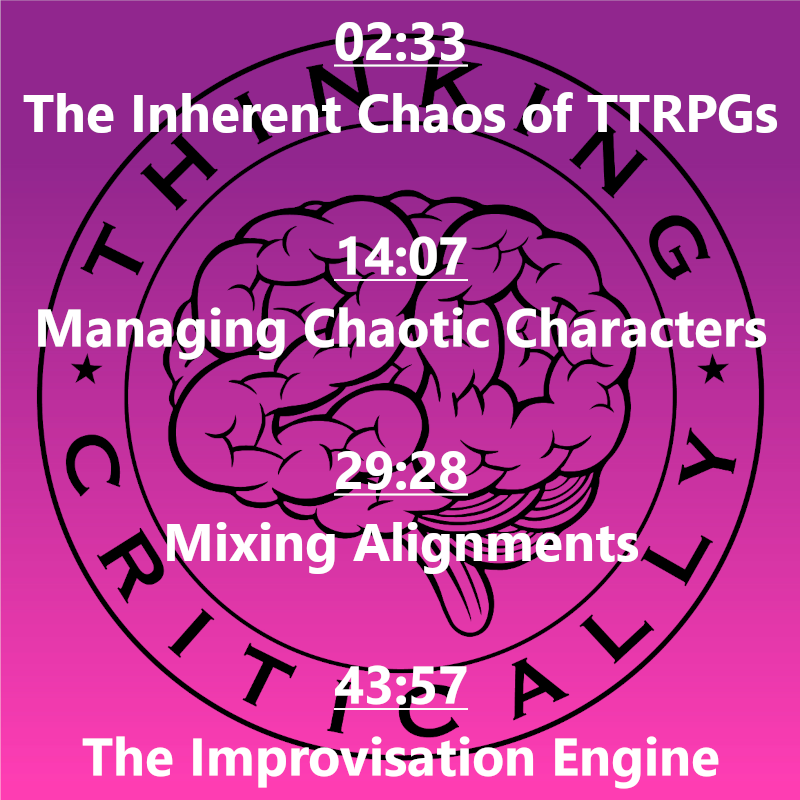 ThinkCritDnD's tweet photo. 🎙️NEW EPISODE🎙️
"Chaos" with @AaronsGames_ out now on your podcast platform of choice where we discuss how to conscientiously play chaotic characters and what it means for a TTRPG to be random
#DnD #podcast #TTRPG