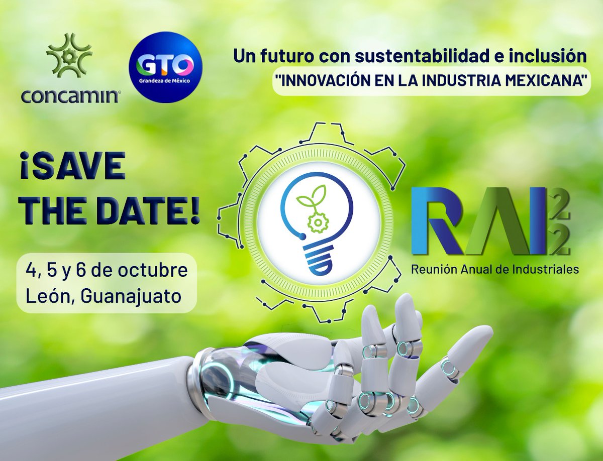 La #RAI2022 se celebrará en #LeónGto del 4 al 6 de octubre. Están invitados a este evento, el más importante que reúne a líderes del sector industrial. 👉rai.eventonline.mx #TransformandoALaIndustria #FuturoConInclusión