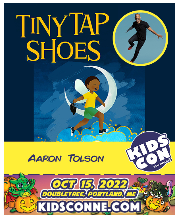 Kids Con NE Portland, ME 2022 welcomes professional Tap Dancer, Choreographer, Producer, Director, Teacher and Author, Aaron Tolson! Aarontolson.com 👞✨ Get Tickets Now &amp; Info: Kidsconne.com

<a href="/kidsconne/">Kids Con New England</a> <a href="/TapHero/">Aaron Tolson</a> #kidscon #comiccon #maine