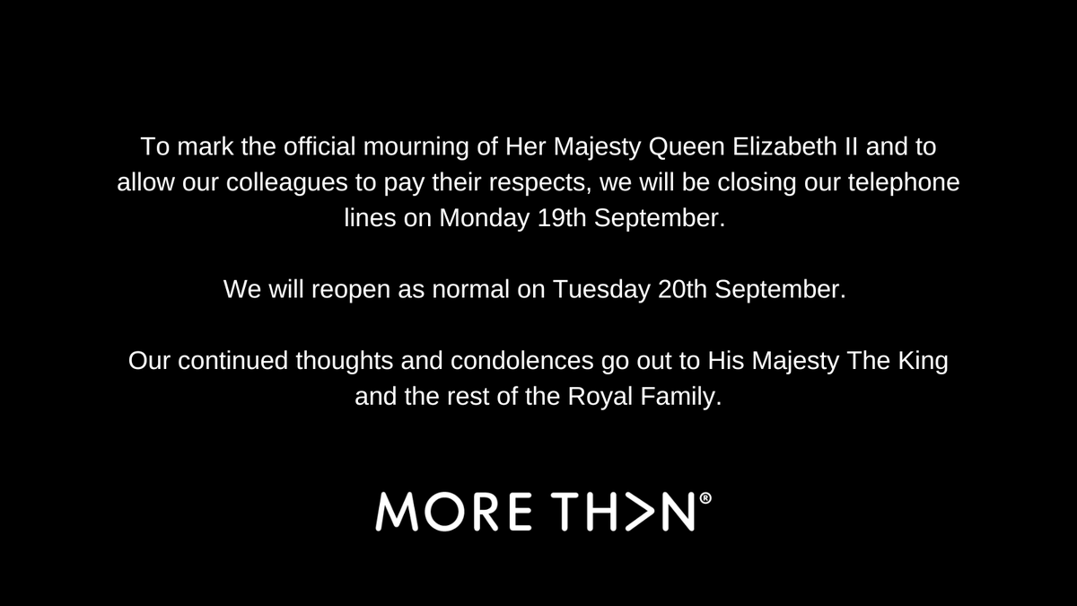 To mark the official mourning of Her Majesty Queen Elizabeth II and to allow our colleagues to pay their respects, we will be closing our telephone lines on Monday 19th September. We will reopen as normal on Tuesday 20th September. 
👉 bit.ly/ContactUsHowTo