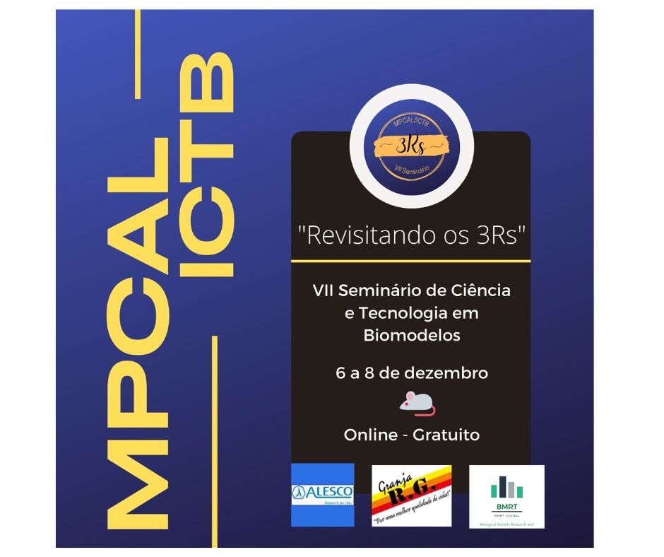 BmrtSbcal's tweet photo. VII Seminário de Ciência e Tecnologia em Biomodelos MPCAL/ICTB. Desejamos muito sucesso a essa edição e maiores informações: https://t.co/HH2aVNc6ZL https://t.co/f2FEiCgcde