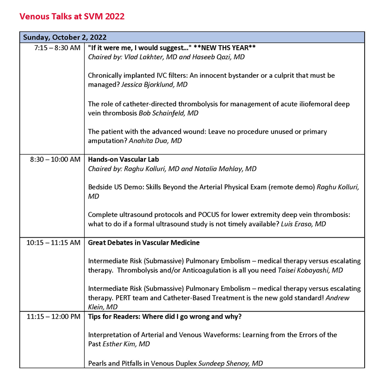 Check out the outstanding #venous lectures happening at #SVM22! @Angiologist @RKolluriMD @YogenKanthi @drmohsensharifi @adityasharmamd #MedEd