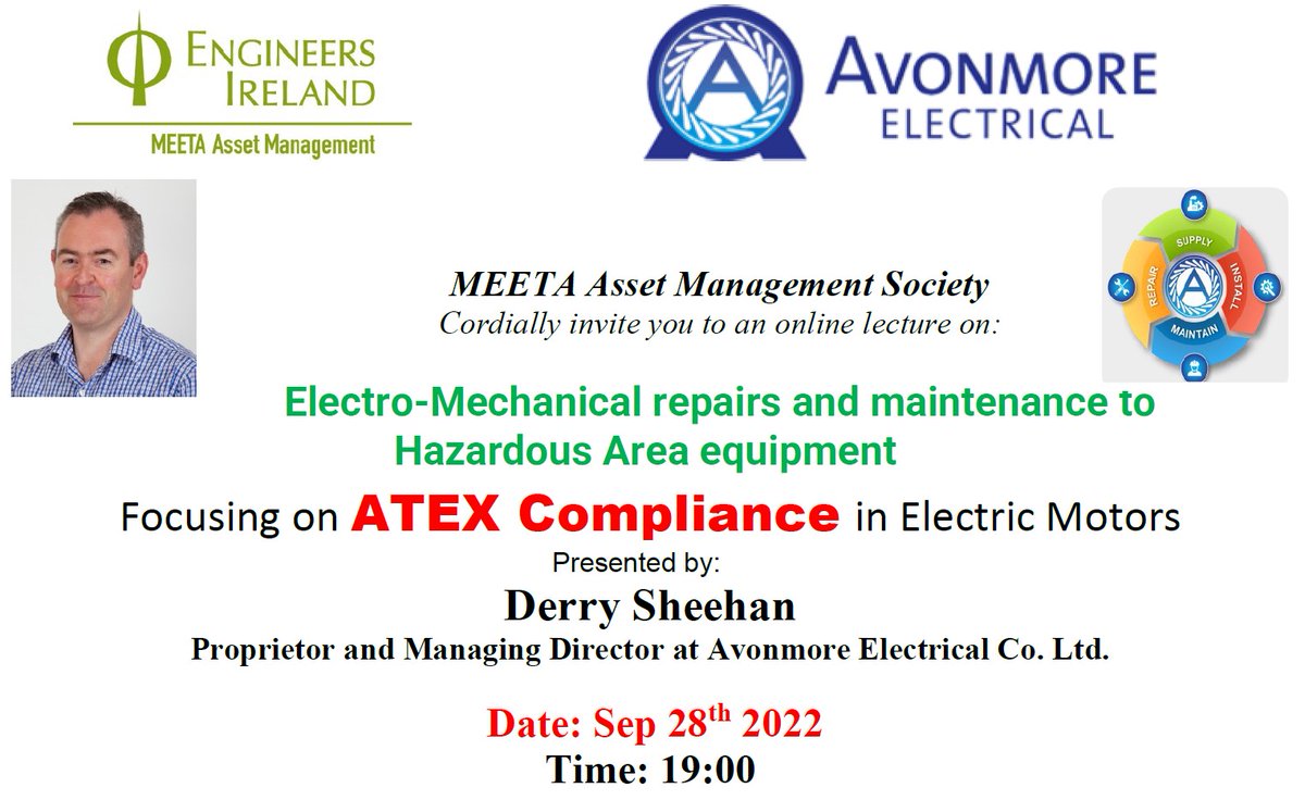Join <a href="/MEETAAssetMgmnt/">MEETA Asset Management</a>  on September 28th for an online lecture on Electro-Mechanical Repairs and Maintenance to Hazardous Area Equipment, focusing on ATEX compliance in electric Motors.
Details at: engineersireland.ie/Events/event/8…
