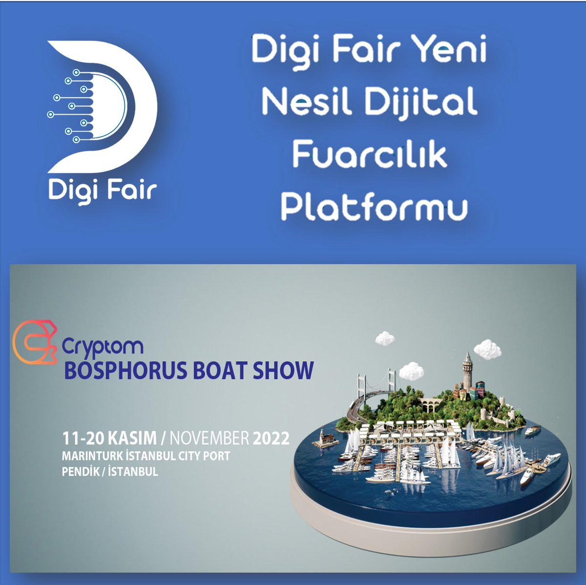 Cryptom Bosphorus Boat Show 11 – 20 Kasım 2022 tarihleri arasında Marinturk İstanbul City Port Denizcilik sektörünün lider markalarına ev sahipliği yapacak.
#digifair #fuar #cryptom #bosphorusboatshow #kasım #İstanbul #marınturk #edfair #boatshowexpo  #boatshowpendikexpo #edfuar