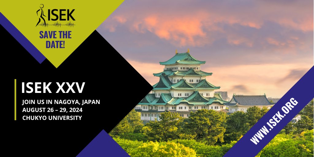 Save the date!  #ISEK2024 will be held in Nagoya, Japan from August 26 - 29, 2024.  Watch the website for more information and key dates as they are confirmed.

isek.org/2024-congress/