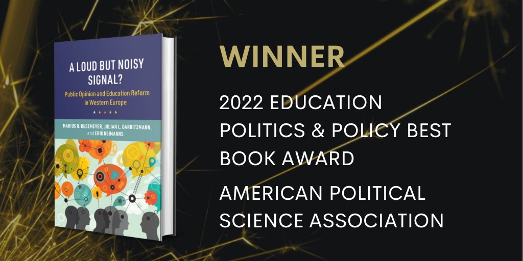 Congratulations to @mariusbusemeyer @garritzmannj & Erik Neimanns, author of A LOUD BUT NOISY SIGNAL?, for winning the 2022 @APSAEdPolitics Best Book Award! Explore this title, and others, on our #APSA2022 hub. ow.ly/Me7I50KHh4T