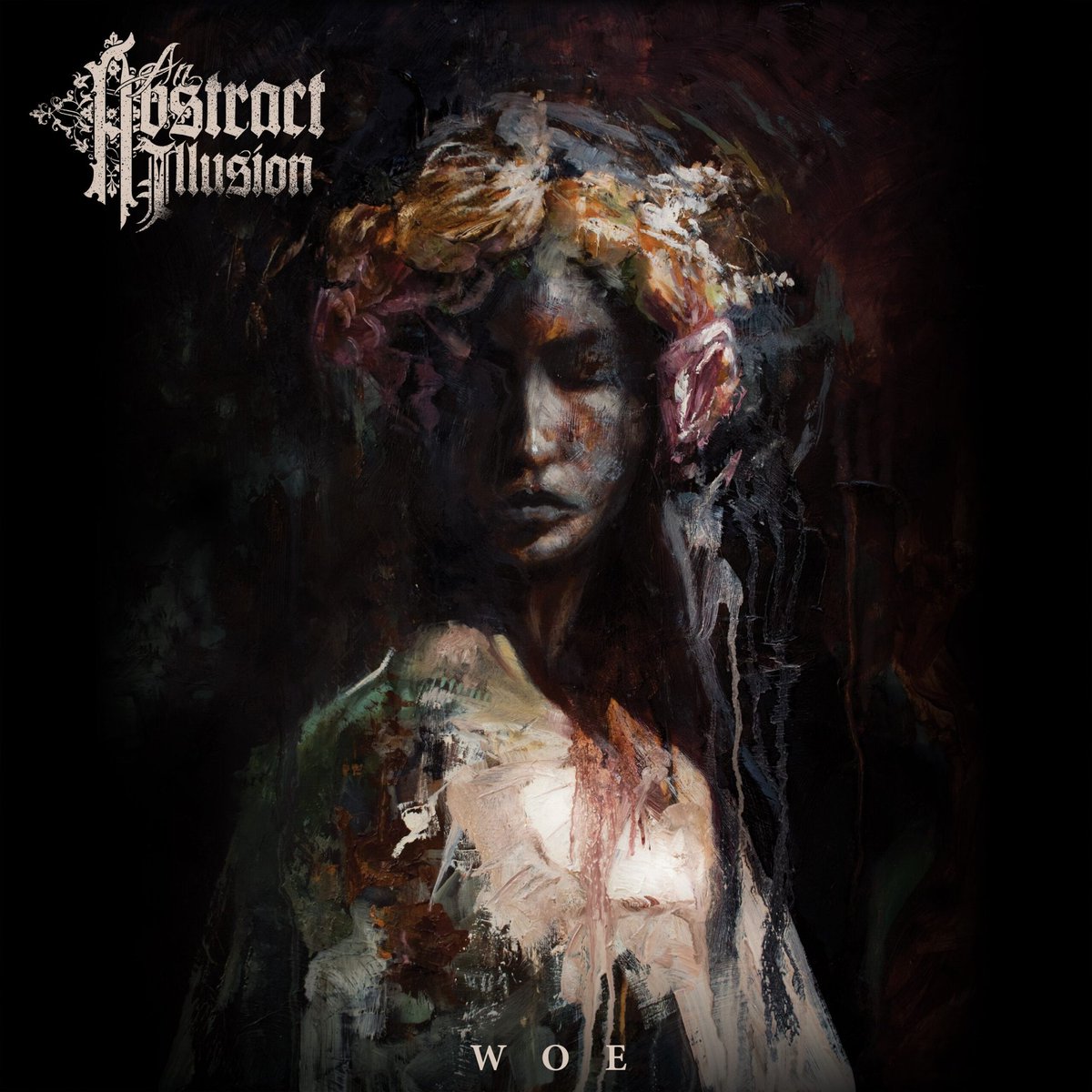 An Abstract Illusion'a new album 'Woe' is incredible, do not sleep on these.