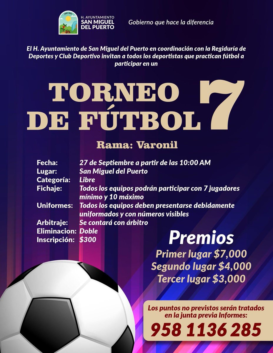 H_SMdelPuerto's tweet photo. 🏃‍♂️ ⚽️ Participa en el Torneo de Fútbol 7 Varonil, organizado por el H. Ayuntamiento, la Regiduría de Deportes y Club Deportivo de San Miguel del Puerto. 
Mayores informes al 📱 958 1136 285.

#GobiernoQueHaceLaDiferencia https://t.co/bGxP9P0std