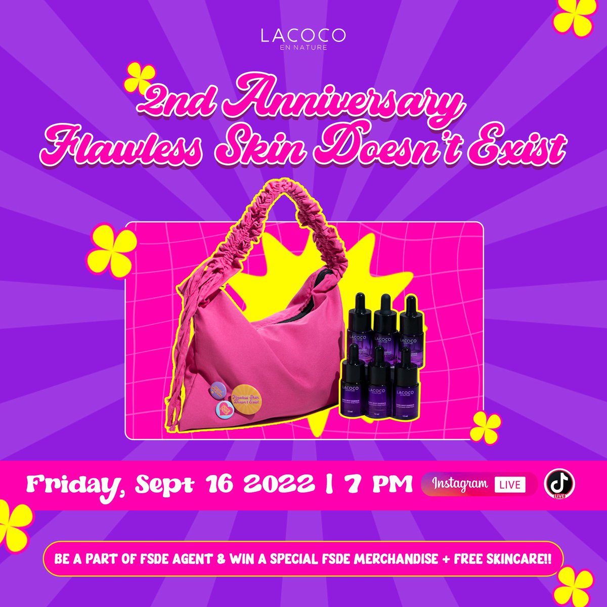 🥳 #FlawlessSkinDoesntExist 2nd Anniversary 🎉

Ketik “Siap Lacoco” kalo kamu siap bawa pulang FREE skincare, special merch, &amp; siap jadi FSDE Agent!

Ajakin temenmu juga yuuu. Jangan lupa pencet 🔁+❤️ yaaa. See you nanti malam guys 🫶🏻