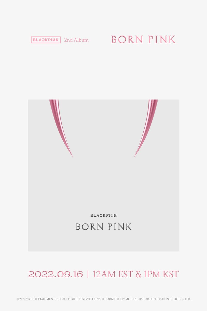 #BLACKPINK ‘BORN PINK’ Release Counter
Originally posted by yg-life.com

2nd Album ‘BORN PINK’
✅2022.09.16 12AM (EST) & 1PM (KST)

#블랙핑크 #2ndAlbum #BORNPINK #Release_Counter #20220916_12amEST #20220916_1pmKST #Release #YG