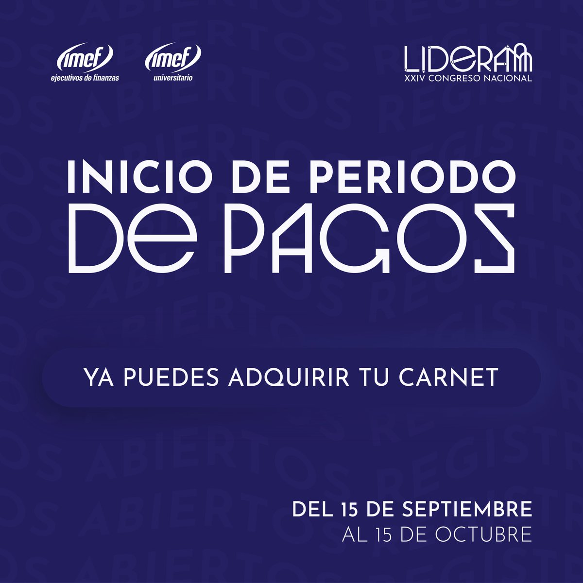 IMEFuCongreso's tweet photo. ¡Abrimos periodo de pagos para el Congreso Nacional Lidera 2022! 

Conecta con más de 1,000 agentes de cambio este próximo 20, 21 y 22 de octubre en Monterrey. 

Regístrate y adquiere tu carnet en el siguiente enlace: https://t.co/klWykBLLUc

#LideraLaExperiencia https://t.co/dNqR7QK9Qc