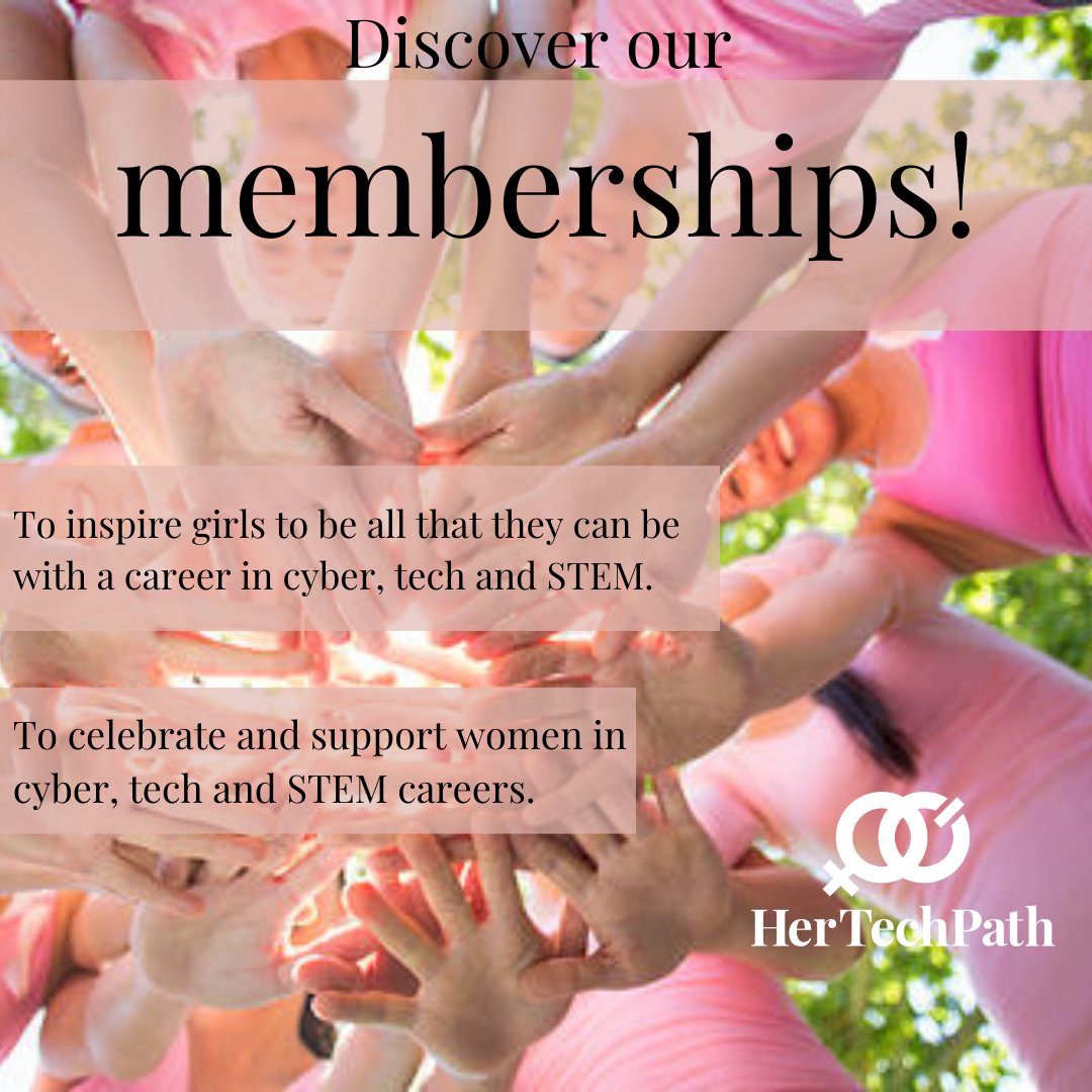 We are on a mission to celebrate and inspire girls and women in tech, cyber and STEM careers. We have affordable annual student and professional memberships. 

Find out more at hertechpath.org/memberships