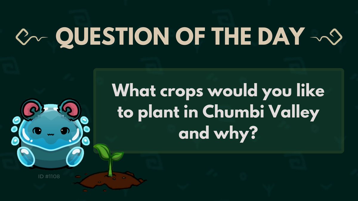 It's time for the Chumbi Valley Question of the day!
 
Please make sure to ❤️, RT and comment your answer with hashtags #ChumbiSeeds #ChumbiValley
and post the proof (screenshot) to our discord for some Chumble coins!

#NFTgame #crypto #QOTD #Chumbi #blockchaingames #PlayAndEarn
