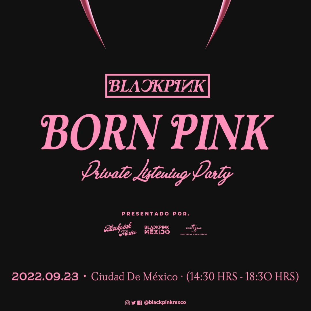 BLACKPINKMXCO's tweet photo. 💖 .@BLACKPINK “BORN PINK” 
PRIVATE LISTENING PARTY EN CDMX 🇲🇽

Evento exclusivo cupo limitado.

Info por DM ✨

#BornPink #BORNPINKenMéxico https://t.co/diiapXXpU6